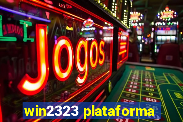 win2323 plataforma